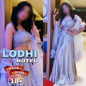 Escort Service In Lodhi Hotel