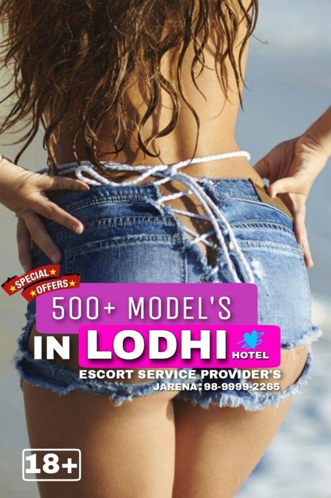 Escort Service In Lodhi Hotel