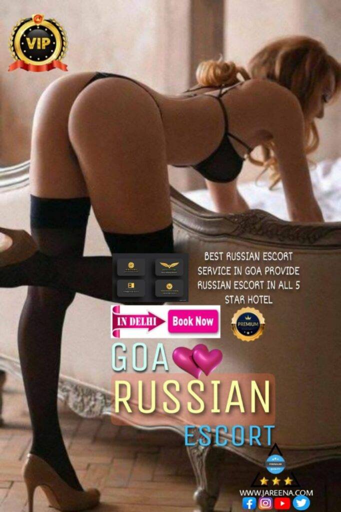 Goa Escort Service With Jareena russain Hot Girls