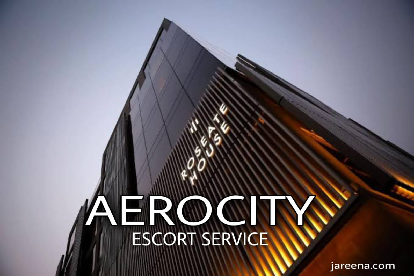 Roseate - Escort Service In Aerocity - 5 Star Hotels