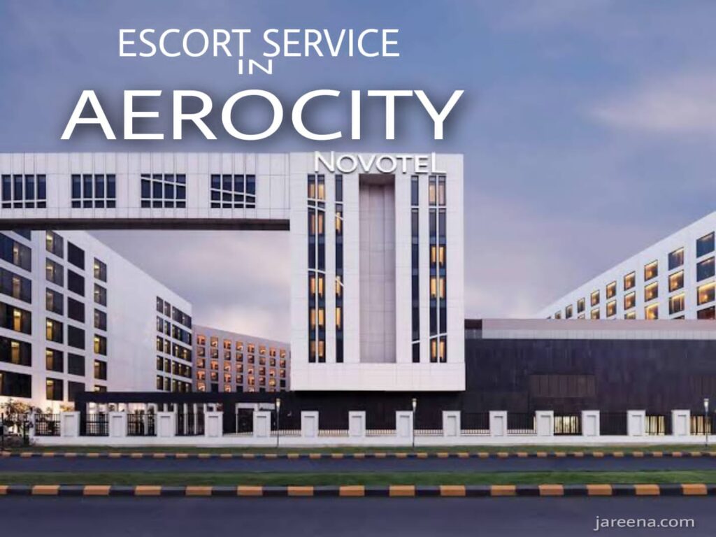 Escort Service In Aerocity | Hotel Escorts