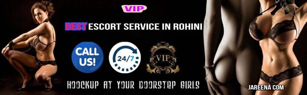 Escort Service In Rohini | Independent Escort call Girls